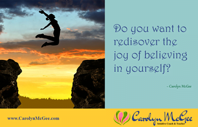 Rediscover the joy of believing in yourself