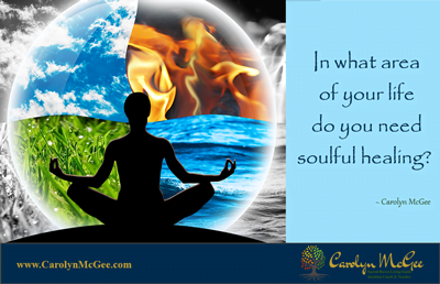 In what area of your life do you need soulful healing?