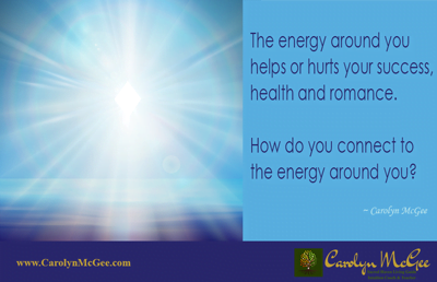 How do you connect to the energy around you?